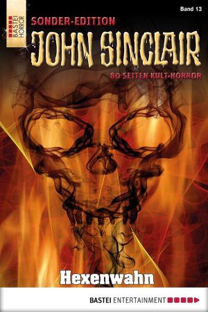 [John Sinclair - Sonder-Edition 13] • Hexenwahn